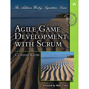 Agilní Vývoj Hry S Scrum (Addison-Wesley Podpis (brožovaná kniha) Obrázek